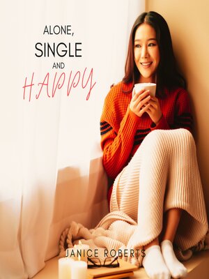 cover image of Alone, Single and Happy